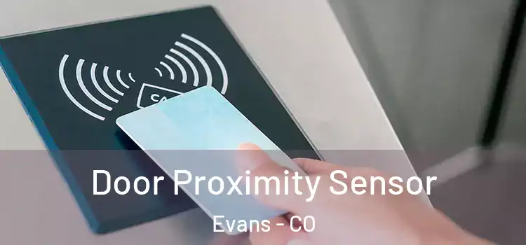  Door Proximity Sensor Evans - CO