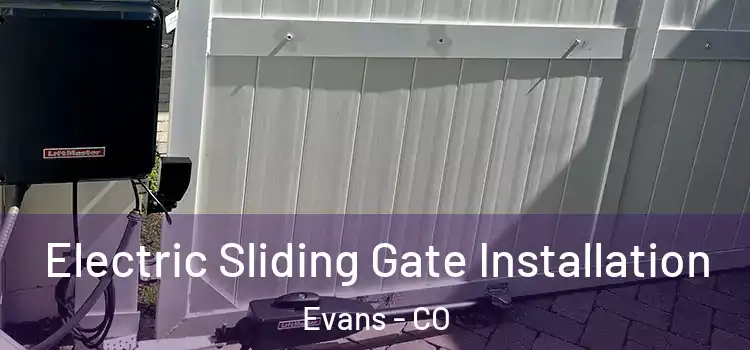  Electric Sliding Gate Installation Evans - CO
