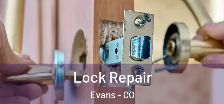  Lock Repair Evans - CO