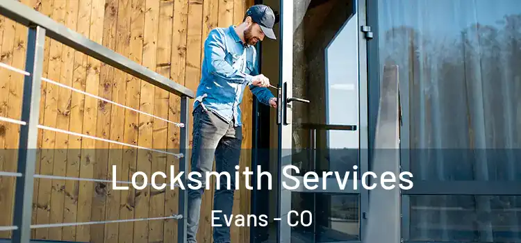  Locksmith Services Evans - CO