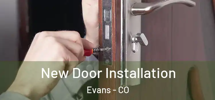  New Door Installation Evans - CO