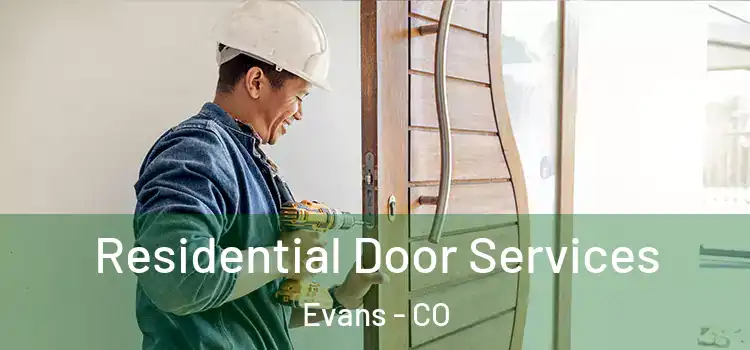  Residential Door Services Evans - CO